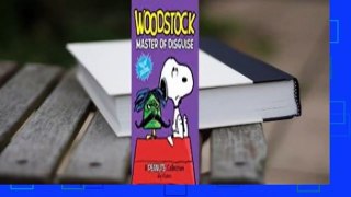 [Read] Woodstock: Master of Disguise  (PEANUTS AMP! Series Book 4)  For Kindle