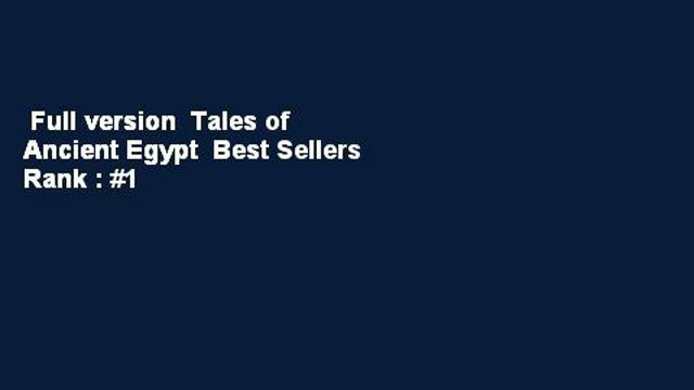 Full version Tales of Ancient Egypt Best Sellers Rank : #1