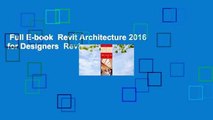 Full E-book  Revit Architecture 2016 for Designers  Review