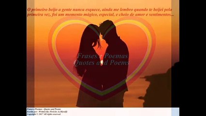 O primeiro beijo a gente nunca esquece, ainda me lembro quando te beijei... [Frases e Poemas]