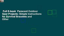Full E-book  Paracord Outdoor Gear Projects: Simple Instructions for Survival Bracelets and Other