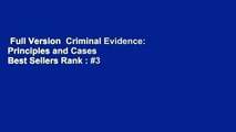 Full Version  Criminal Evidence: Principles and Cases  Best Sellers Rank : #3