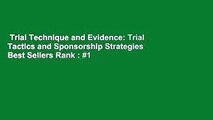 Trial Technique and Evidence: Trial Tactics and Sponsorship Strategies  Best Sellers Rank : #1