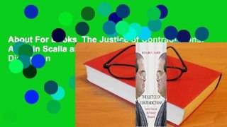 About For Books  The Justice of Contradictions: Antonin Scalia and the Politics of Disruption