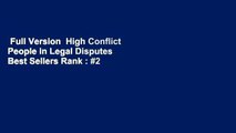 Full Version  High Conflict People in Legal Disputes  Best Sellers Rank : #2