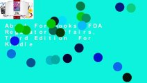 About For Books  FDA Regulatory Affairs, Third Edition  For Kindle