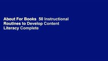 About For Books  50 Instructional Routines to Develop Content Literacy Complete