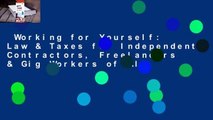 Working for Yourself: Law & Taxes for Independent Contractors, Freelancers & Gig Workers of All