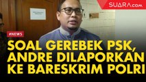 Kasus Penggerebekan PSK NN, Andre Rosiade Dilaporkan ke Bareskrim Polri