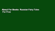 About For Books  Russian Fairy Tales  For Free