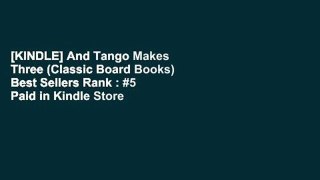 [KINDLE] And Tango Makes Three (Classic Board Books) Best Sellers Rank : #5 Paid in Kindle Store