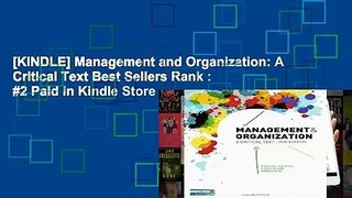 [KINDLE] Management and Organization: A Critical Text Best Sellers Rank : #2 Paid in Kindle Store