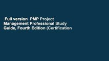 Full version  PMP Project Management Professional Study Guide, Fourth Edition (Certification