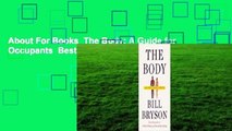 About For Books  The Body: A Guide for Occupants  Best Sellers Rank : #3