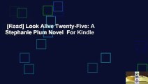 [Read] Look Alive Twenty-Five: A Stephanie Plum Novel  For Kindle