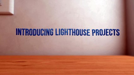Introducing Lighthouse Projects