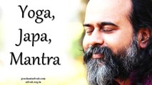 Acharya Prashant: Neither Yoga, nor Japa, nor Mantra