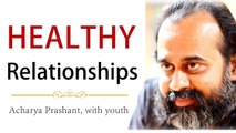 Acharya Prashant, with students: The relationship of the healthy being is love