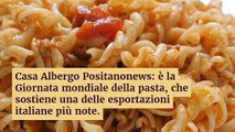 Casa Albergo Positanonews condivide sulla Giornata mondiale della pasta