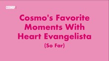 Cosmo's Favorite Moments With Heart Evangelista (So Far)