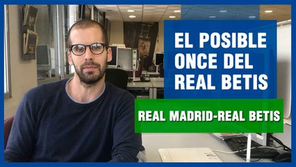 Posible once del Real Betis ante el Real Madrid