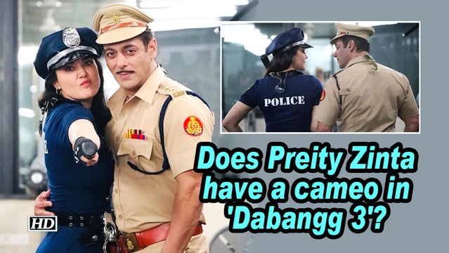 Does Preity Zinta have a cameo in 'Dabangg 3'?