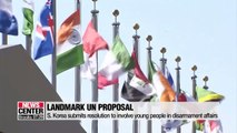 S. Korea submits resolution seeking invovlement of young people in disarmament affairs to UNGA committee