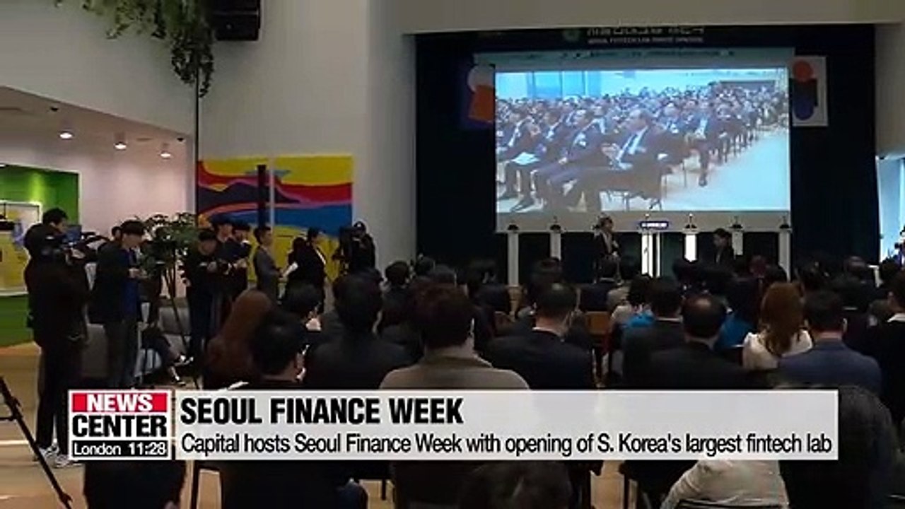 Capital hosts Seoul Finance Week with opening of S. Korea's largest fintech lab