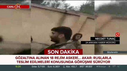 Güvenli bölgede yakalanan 18 rejim askerinin görüntüleri