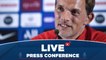 Replay : Conférence de presse de Thomas Tuchel et Keylor Navas avant Paris Saint-Germain - Dijon FCO