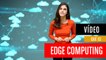 ¿Qué es Edge Computing?