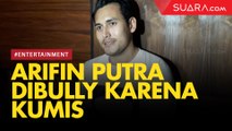 Main di Si Manis Jembatan Ancol, Arifin Putra Sempat Dibully Gara-gara Kumis