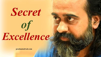 Acharya Prashant, with students: What is the secret of excellence?