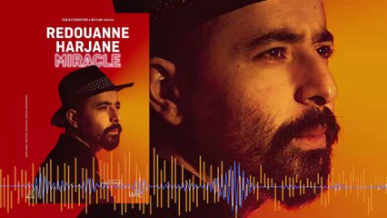 Interview de Redouanne Harjane " Miracle " au micro de Davy Moisson