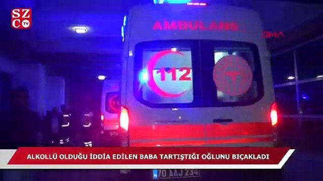 Tartıştığı oğlunu bıçakladı