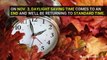 Fall back one hour as daylight saving time ends on Nov. 3