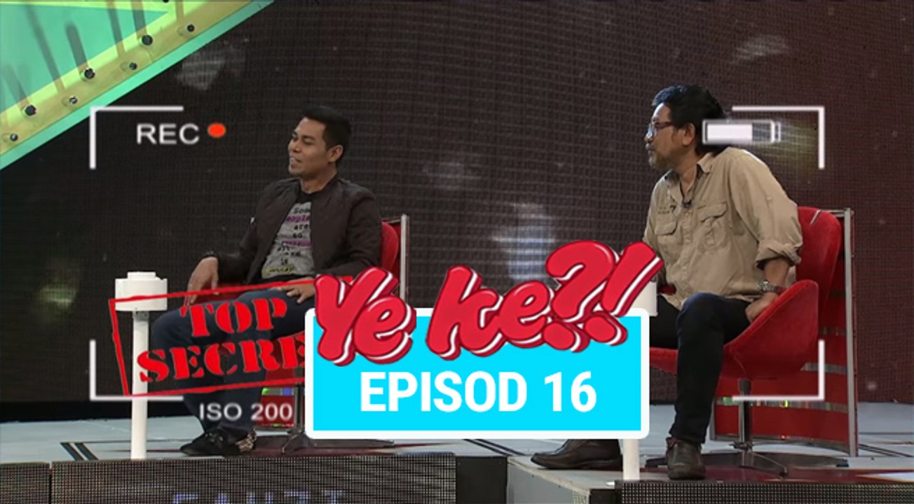Ye Ke?! (2016) | Episod 16