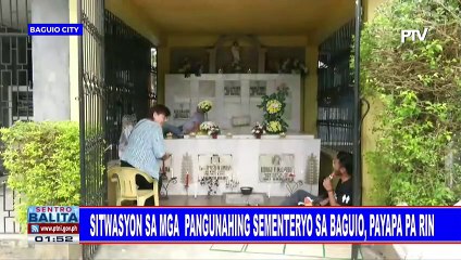 Sitwasyon sa mga pangunahing sementeryo sa Baguio, payapa parin