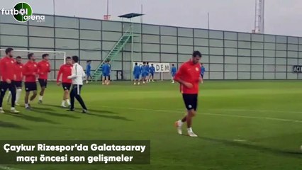 Çaykur Rizespor'da Galatasaray maçı öncesi son gelişmeler