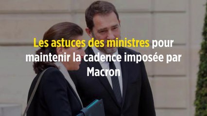 Les astuces des ministres pour maintenir la cadence imposée par Macron