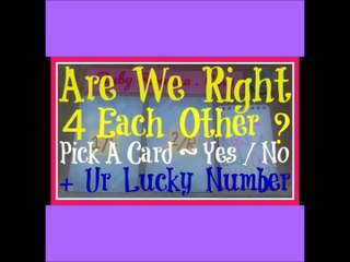 TEASER ~ Your Lucky Number + Are You Right For Each Other ? Which Card ?
