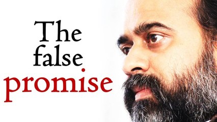 Acharya Prashant: The false promise of fulfillment through experience