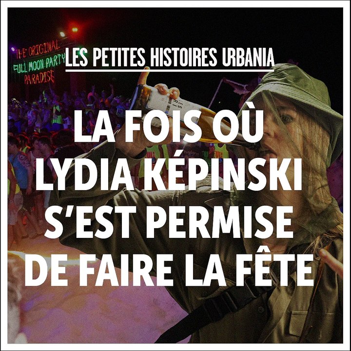 La fois où Lydia Képinski s'est permise de faire la fête - Les petites histoires URBANIA