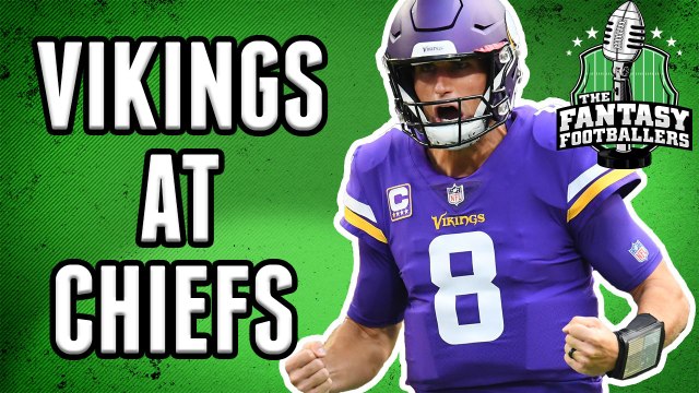 Fantasy Football Week 9 - Vikings at Chiefs