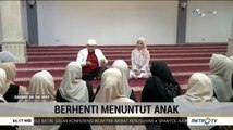 Dakwah on The Spot: Berhenti Menuntut Anak (2)