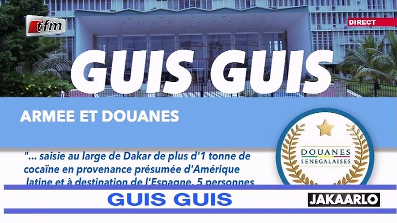Guis Guis de ARMEES et DOUANES dans Jakaarlo bi du 01 Novembre 2019