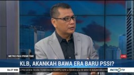 KLB, Akankah Bara Era Baru PSSI? (2)