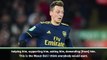Ozil looked good at Anfield - Emery