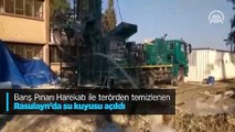 Barış Pınarı Harekatı ile terörden temizlenen Rasulayn'da su kuyusu açıldı