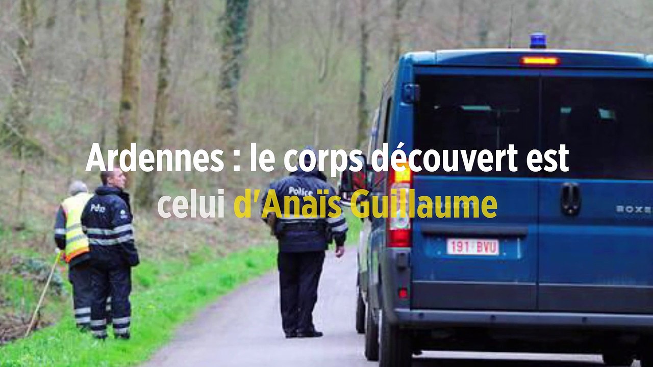 Ardennes : le corps découvert est celui d'Anaïs Guillaume